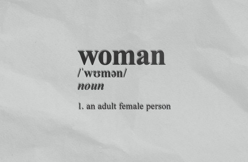 ‘Adult Female Person’ Is Not Enough
