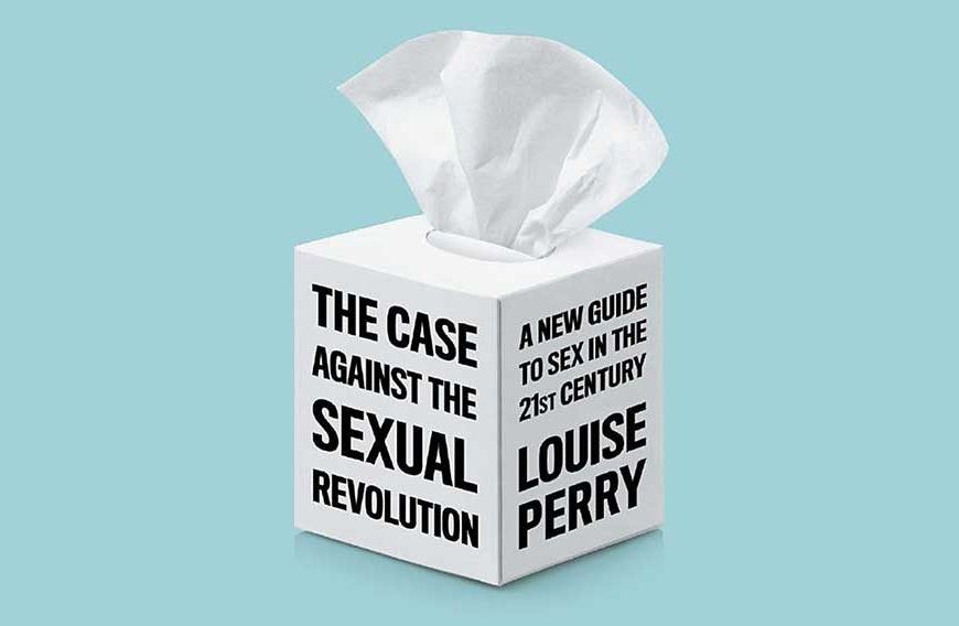 The Case Against the Sexual Revolution