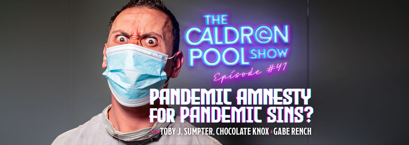 The Caldron Pool Show: #41 – Pandemic Amnesty for Pandemic Sins? With CrossPolitic