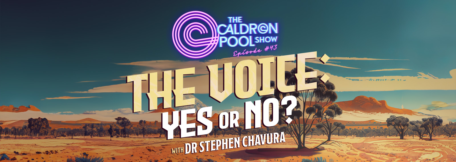 The Caldron Pool Show: #43 – The Voice: Yes or No?