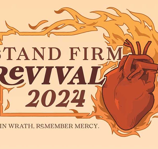 Stand Firm ’24: A Culturally Potent Worldview Conference