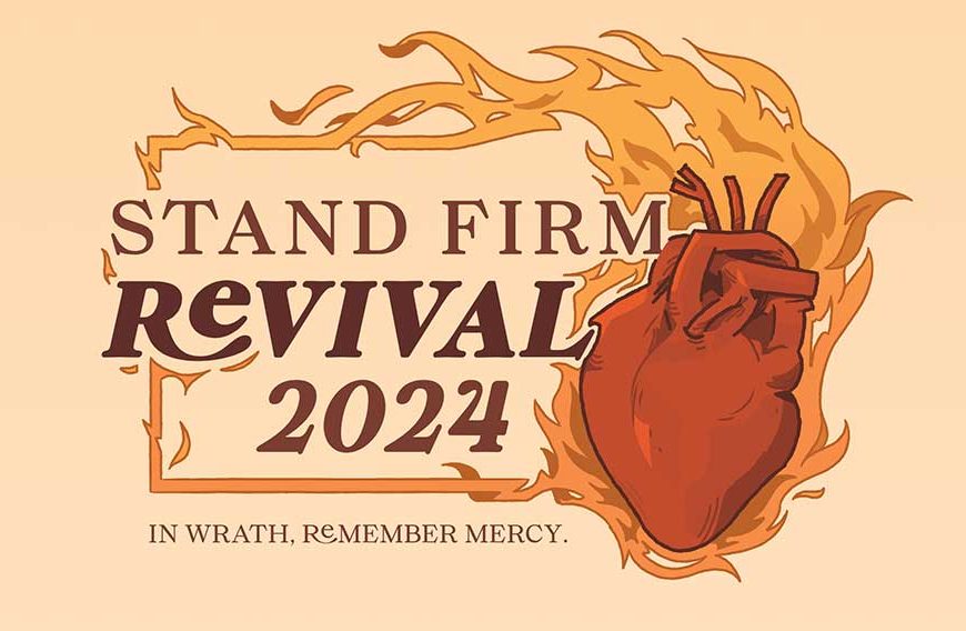 Stand Firm ’24: A Culturally Potent Worldview Conference