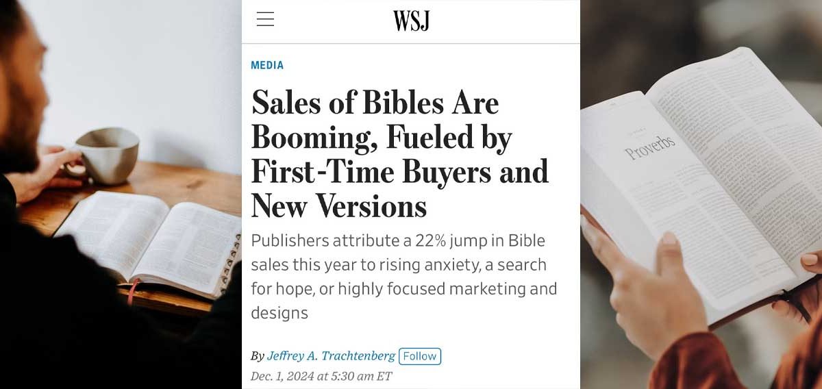 Bible Sales Jump 22% in 2024, Driven by First-Time Buyers